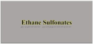 Ethane Sulfonates