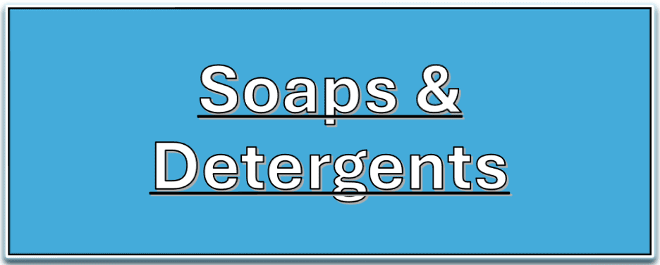 Soaps and Detergents