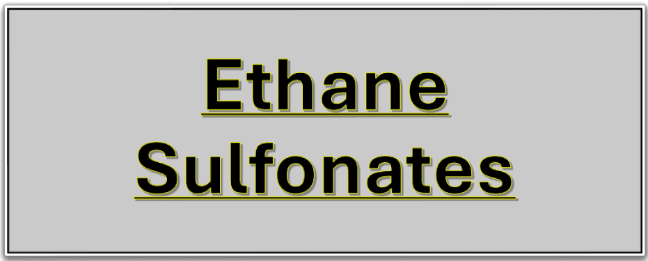 Ethane Sulfonates