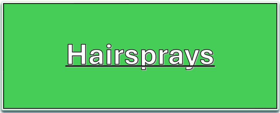 Hairsprays