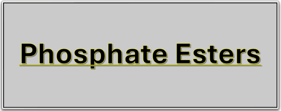 Phosphate Esters