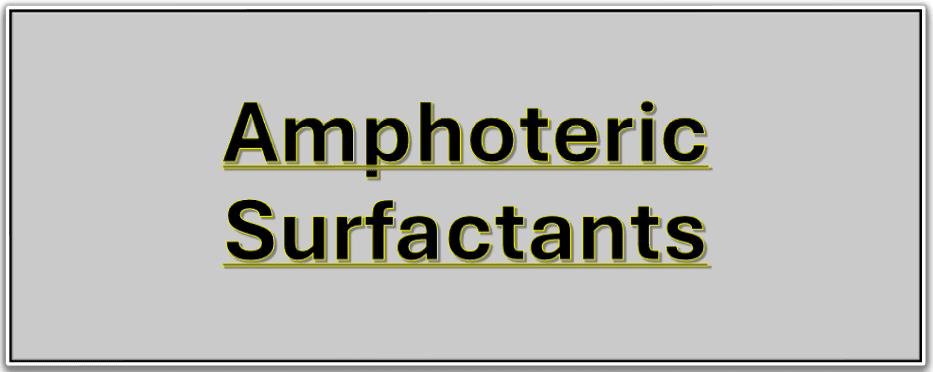 Amphoteric Surfactants